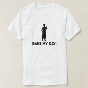 Camiseta Bake My Day Baking T-Shirt
