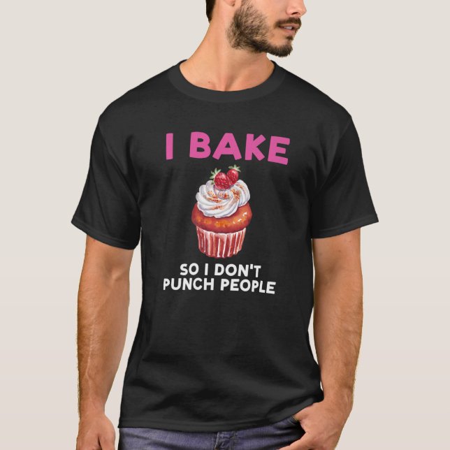 Camiseta Bake para que no golpee a la gente con panadería (Anverso)