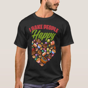 Camiseta Bake People Happy Baking Cooking Pastry Chef Bre