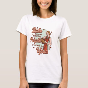 Camiseta Bake Porque Golpear A La Gente Está Fruncido