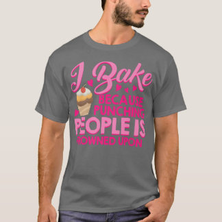Camiseta Bake Porque Golpear A La Gente Está Fruncido Sobre