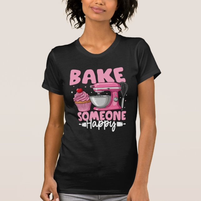 Camiseta Bake Someone Happy – Cute Pink Baking Mixer Design (Anverso)