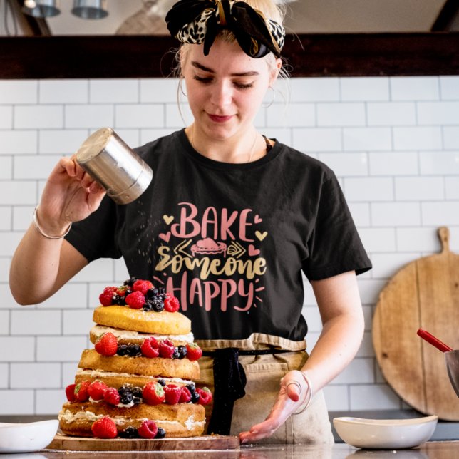 Camiseta Bake Someone Happy Lettering Cita Baker Chef Regal (Subido por el creador)