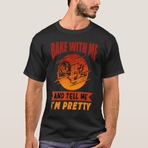 Camiseta Baker Bake Conmigo Y Dime Que Estoy Haciendo Bonit