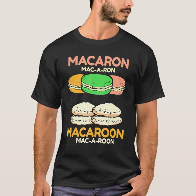 Camiseta Baker Baking Macaron Mac A Ron Macaroon (Anverso)