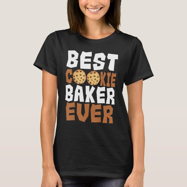 Camiseta Baker Cookie Pastry Chef Cook Culinary Bakery Owne (Anverso)