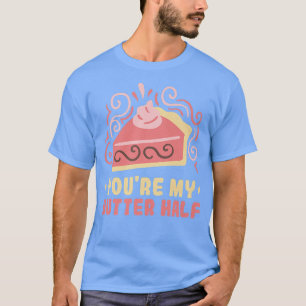 Camiseta Baker Eres mi mantequilla media tortas galletas