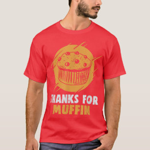 Camiseta Baker Gracias por los bizcochos de muffin Cookies 