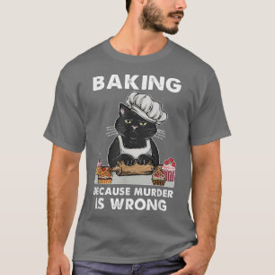 Camiseta Baker Negro lindo gato porque el asesinato es Wron