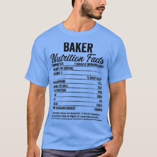 Camiseta Baker Nutrition Facts Funny Gift Ideas Job