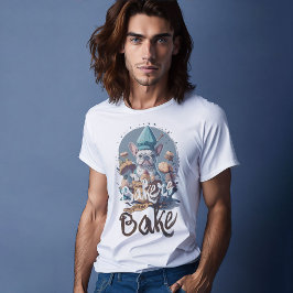 Camiseta Bakers Gonna Bake Baking Master bulldog francés