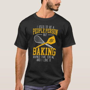Camiseta Baking Baker Bake Pasteles Pasteles Pasteles Paste