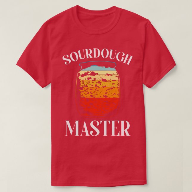 Camiseta Baking Baker Bakery Sourdough Bread Master (Diseño del anverso)