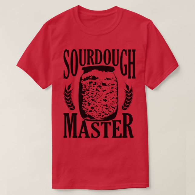 Camiseta Baking Baker Bakery Sourdough Bread Master (Diseño del anverso)
