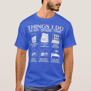 Camiseta Baking Baker Panadería Sourdough Bread Master 1
