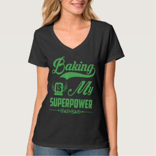 Camiseta Baking Baking Es Mi Superpoder 1