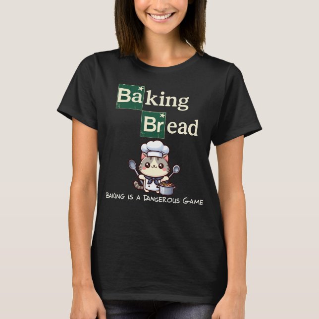 CAMISETA BAKING BREAD (Anverso)
