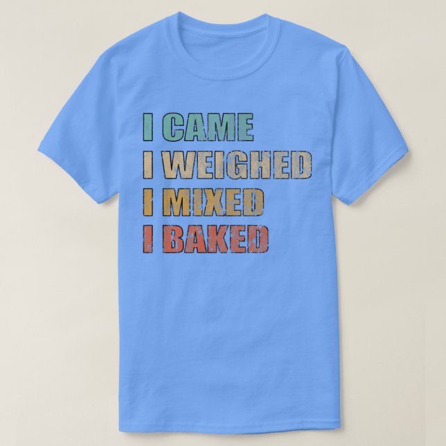 Camiseta Baking Bread Cake Cookes Baker (Diseño del anverso)