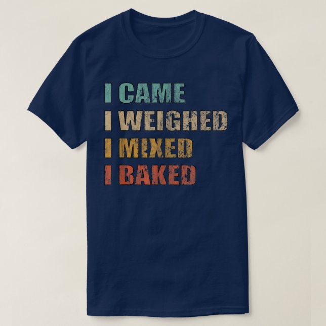 Camiseta Baking Bread Cake Cookes Baker (Diseño del anverso)