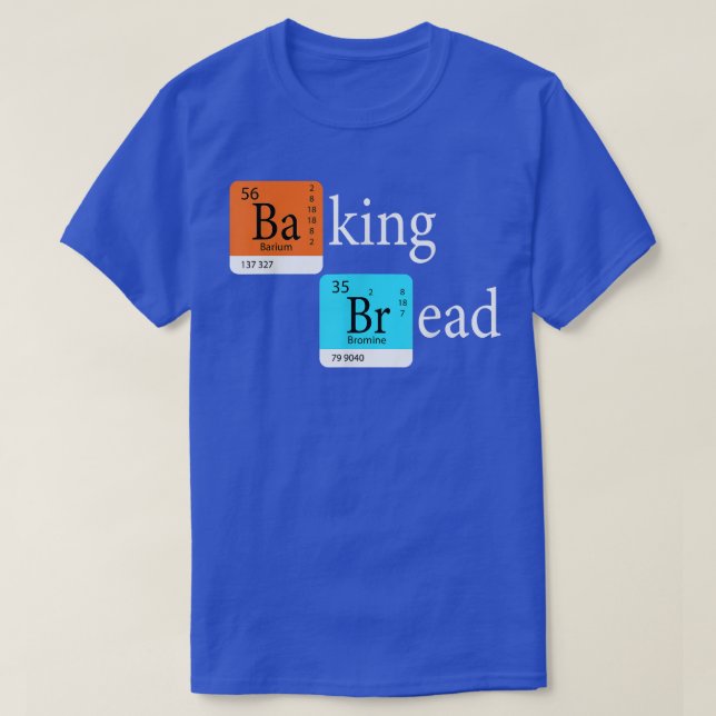 Camiseta Baking Bread Funny Baker Bread Making Maker Perio (Diseño del anverso)