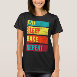 Camiseta Baking Eat Sleep Bake Repetir