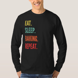 Camiseta Baking Eee Sleep Baking Repetir