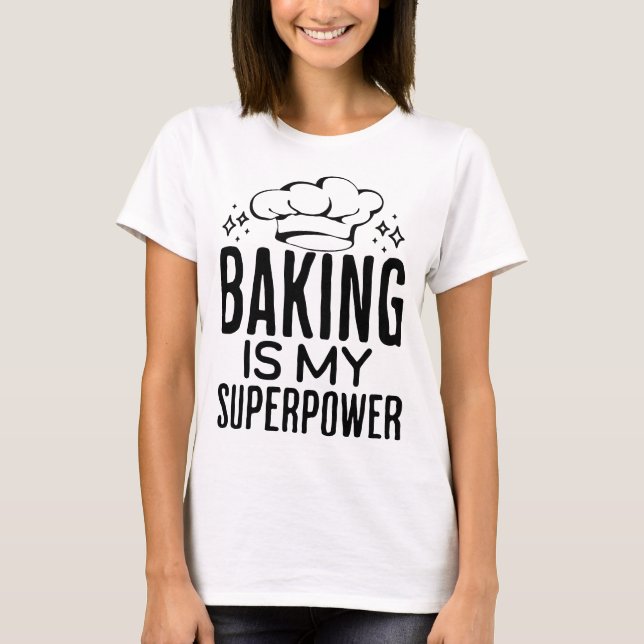 Camiseta Baking es mi super poder de cocina temática (Anverso)