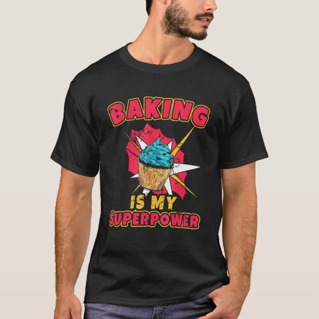 Camiseta Baking Es Mi Superpoder Chef Flour Froting Baking (Anverso)