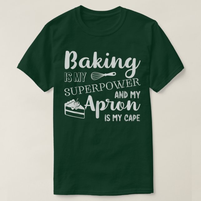 Camiseta Baking es mi superpoder mi compañero es mi jefe de (Diseño del anverso)