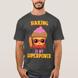 Camiseta Baking Es Mi Superpotencia 448