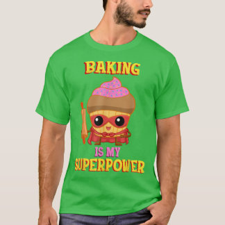 Camiseta Baking Es Mi Superpotencia 458