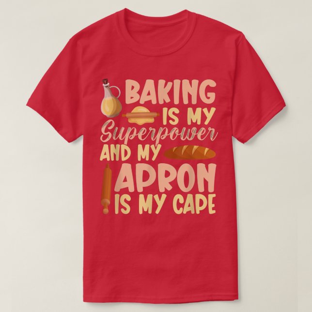 Camiseta Baking Es Mi Superpotencia 462 (Diseño del anverso)