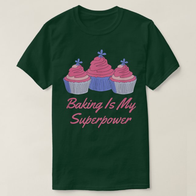Camiseta Baking Es Mi Superpotencia 464 (Diseño del anverso)