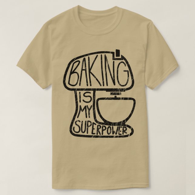 Camiseta Baking Es Mi Superpotencia, Funny Baker (Diseño del anverso)