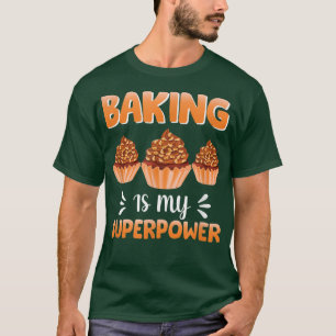 Camiseta Baking Es Mi Superpower Holiday Baking 440