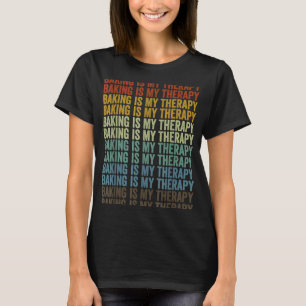 Camiseta Baking Es Mi Terapia Baking Chef Baker