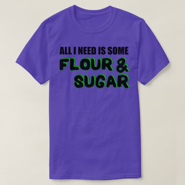 Camiseta Baking Flour Sugar Baker  (Diseño del anverso)
