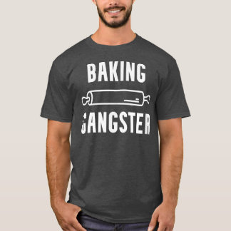 Camiseta Baking Gangster Funny Cocina de Cocina de Cocina d