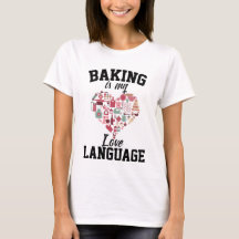 Baking is My Love Language - Funny Baker
