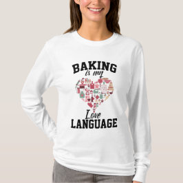 Camiseta Baking is My Love Language - Funny Baker