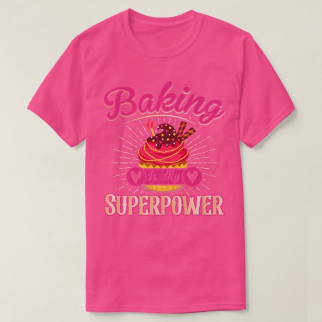 Camiseta Baking Is My Superpower Cupcakes Cupcake Baker Fun (Diseño del anverso)
