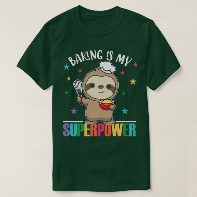 Camiseta Baking Is My Superpower Cute Slote Está Haciendo C (Diseño del anverso)