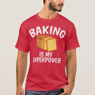 Camiseta Baking is My Superpower Hilarie Tee for Baking L