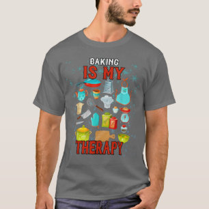 Camiseta Baking is My Therapy Humor Graphic