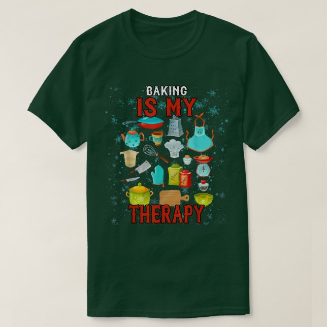 Camiseta Baking is My Therapy Humor Graphic (Diseño del anverso)