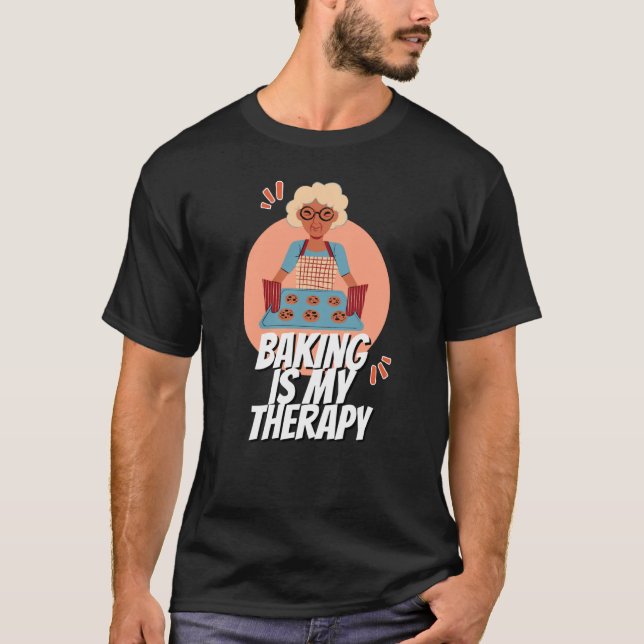 Camiseta Baking Is My Therapy Mom Cooking Bakers Baking (Anverso)