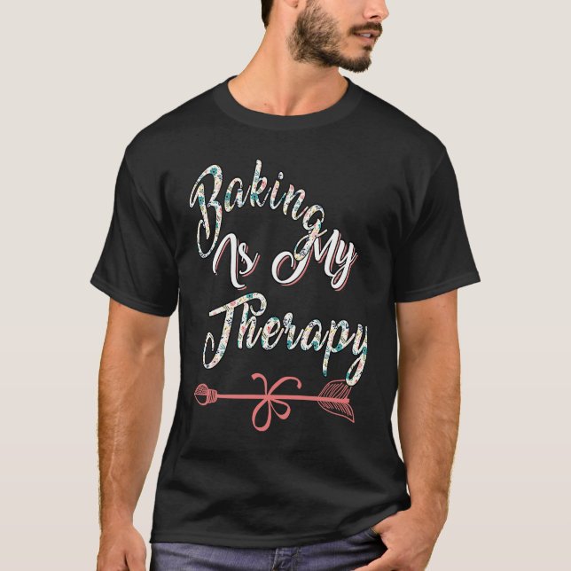 Camiseta Baking Is My Therapy Sarcastic Joke (Anverso)