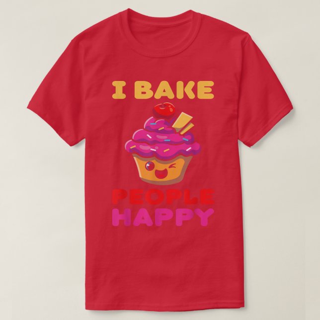 Camiseta Baking Lover Funny Chef Cake Baker I Bake People H (Diseño del anverso)