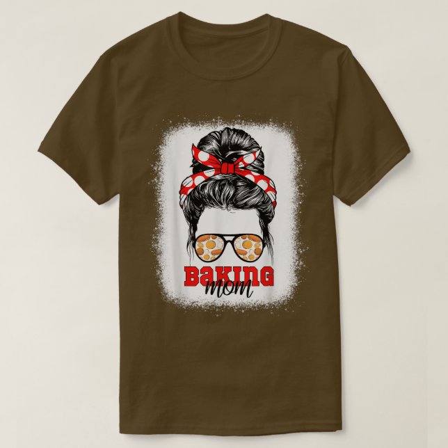 Camiseta Baking Mom Bleached Baker Bake Bakery Madre de hob (Diseño del anverso)