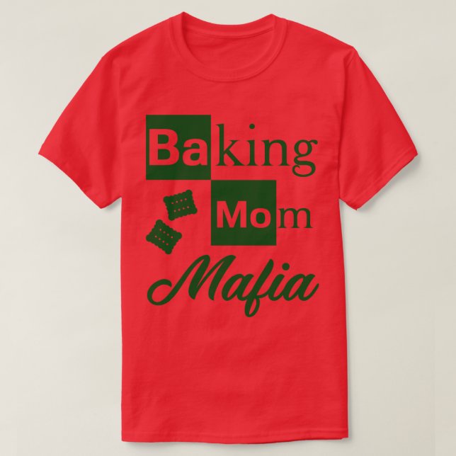 Camiseta Baking Mom Mafia Humorous (Diseño del anverso)